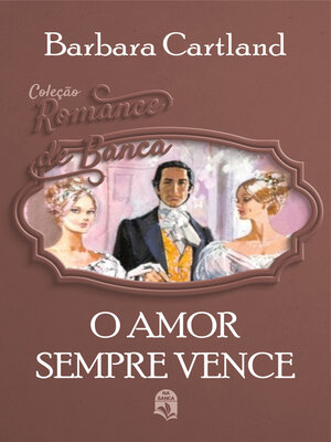cover image of O amor sempre vence